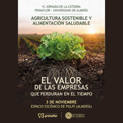 La Cátedra Primaflor-UAL celebrará su VI Jornada el próximo 3 de noviembre destacando el valor de las empresas que perduran en el tiempo