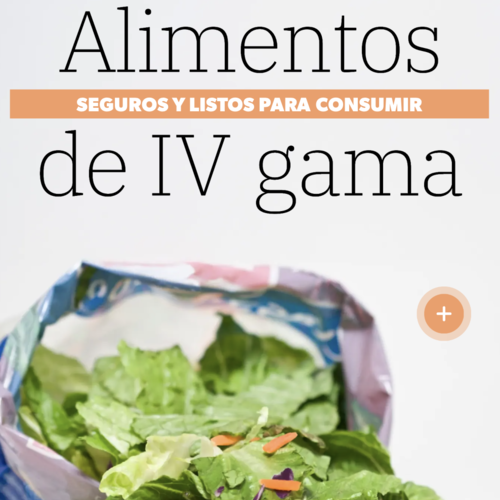 Alimentos de IV gama, una alternativa cómoda y segura para consumir frutas y verduras