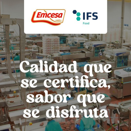 Emcesa renueva su certificación IFS Food y refuerza su liderazgo en calidad