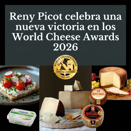 RENY PICOT vuelve a destacar en el World Cheese Awards con tres nuevas medallas internacionales